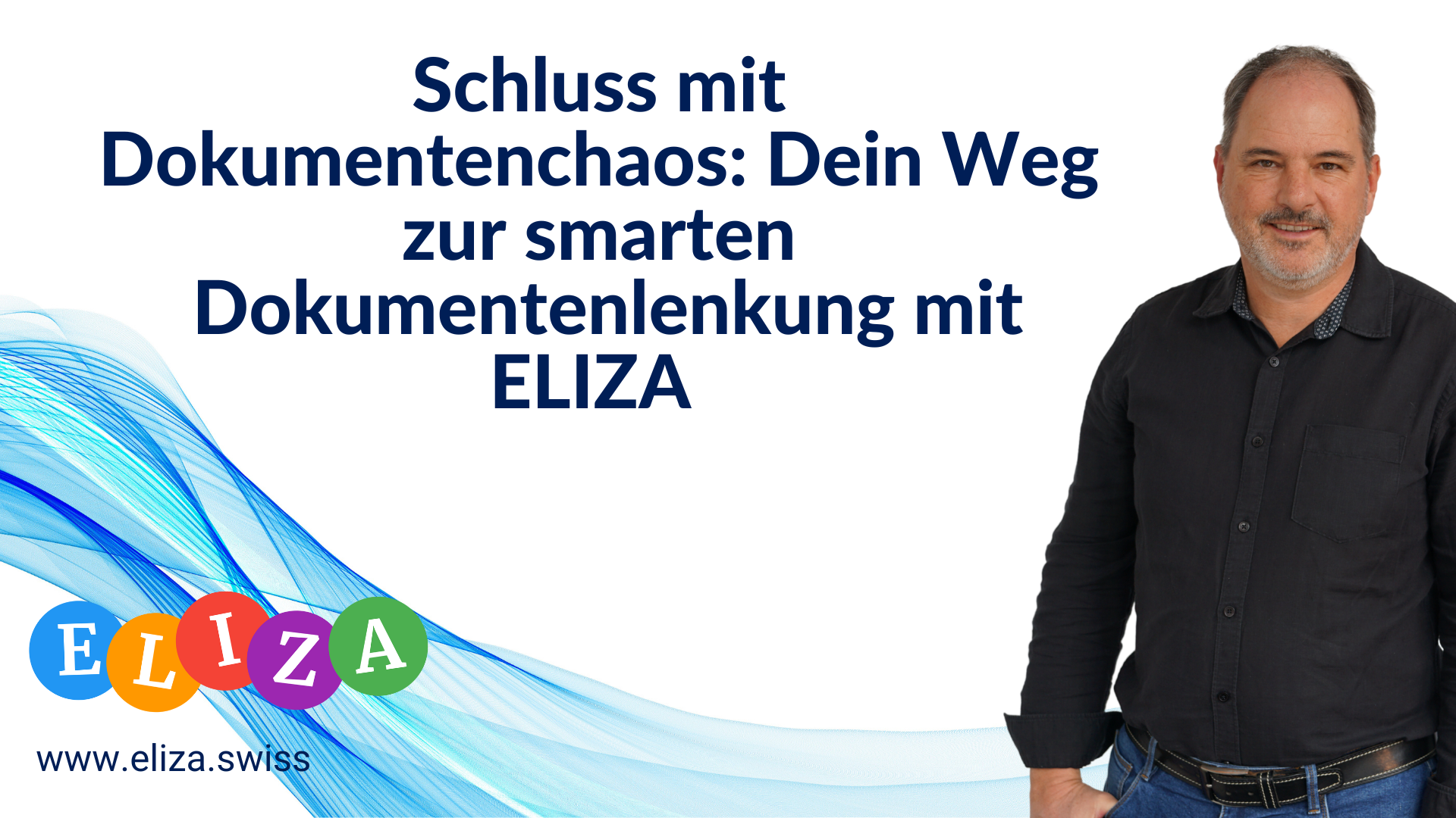 Schluss mit Dokumentenchaos: Dein Weg zur smarten Dokumentenlenkung mit ELIZA