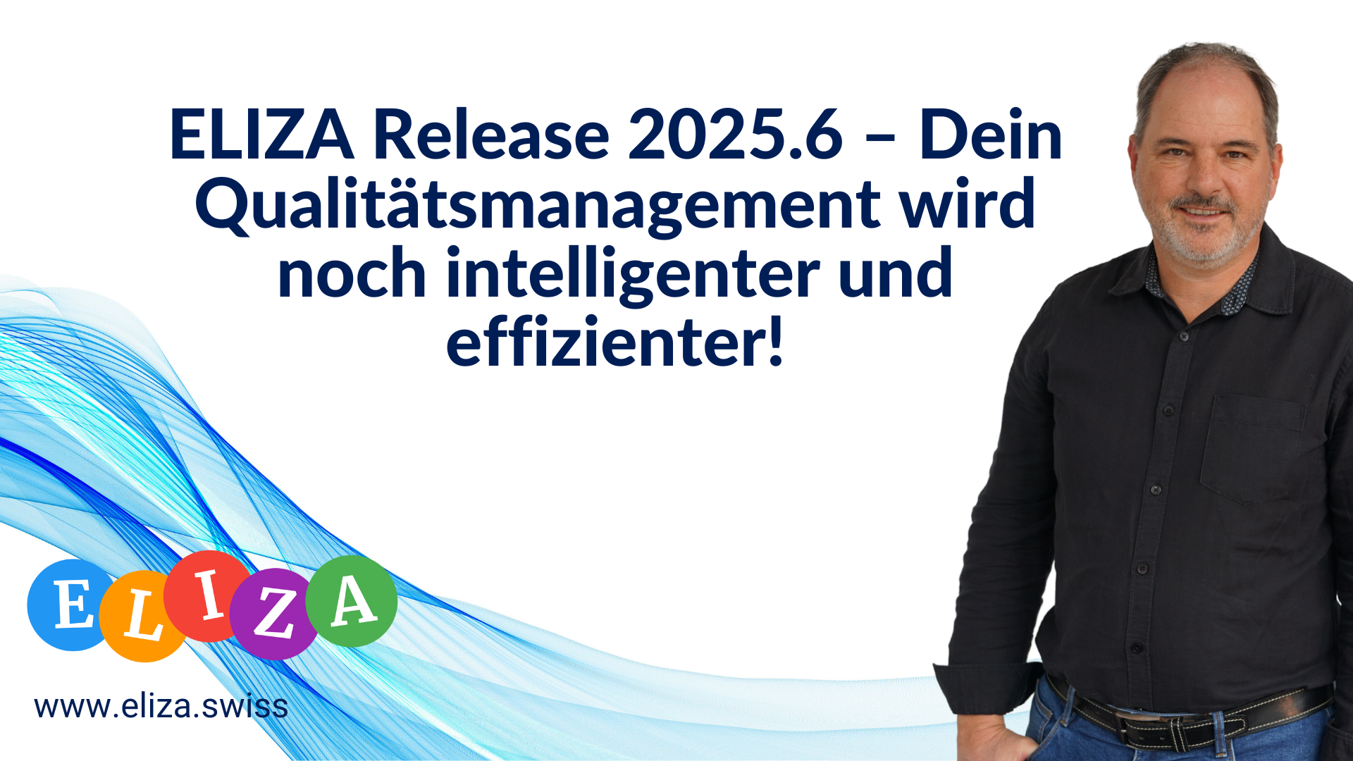 ELIZA Release 2025.6 – Dein Qualitätsmanagement wird noch intelligenter und effizienter!