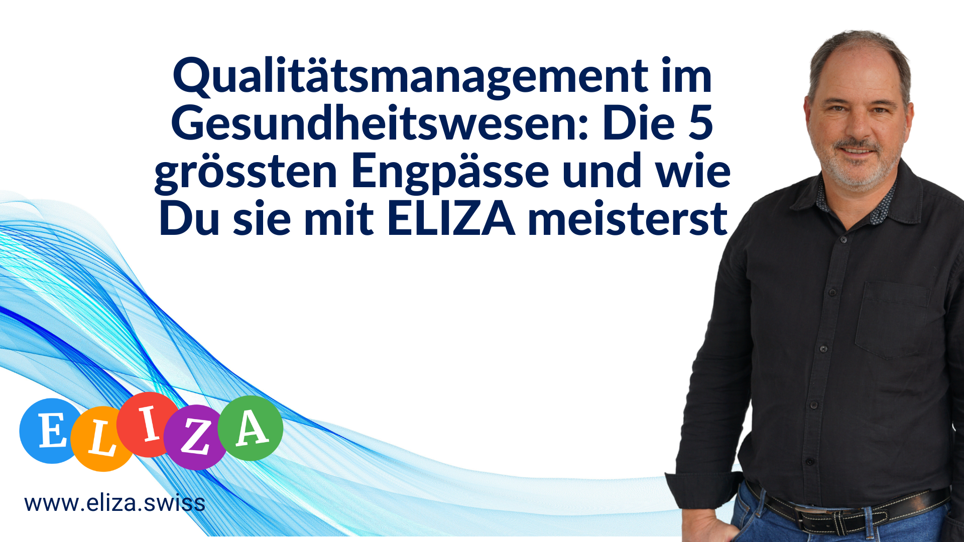 Qualitätsmanagement im Gesundheitswesen: Die 5 grössten Engpässe und wie Du sie mit ELIZA meisterst