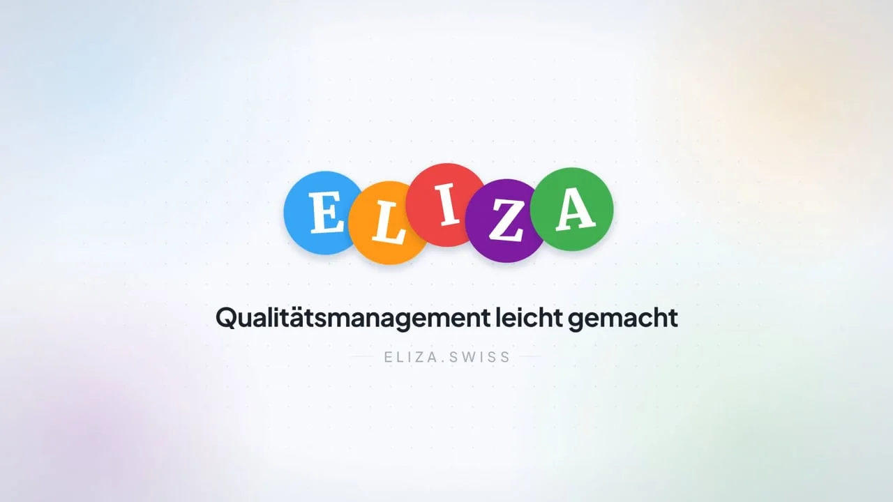 ELIZA – Qualitätsmanagement leicht gemacht